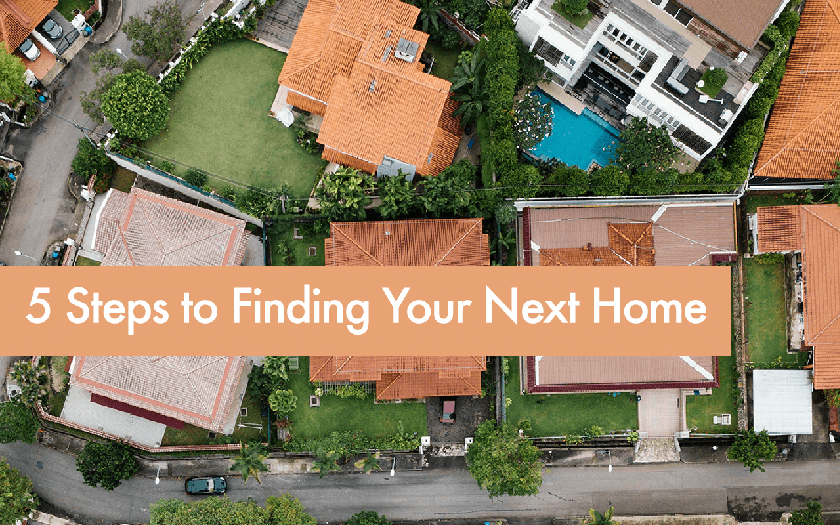 Five Steps to Finding Your New Home